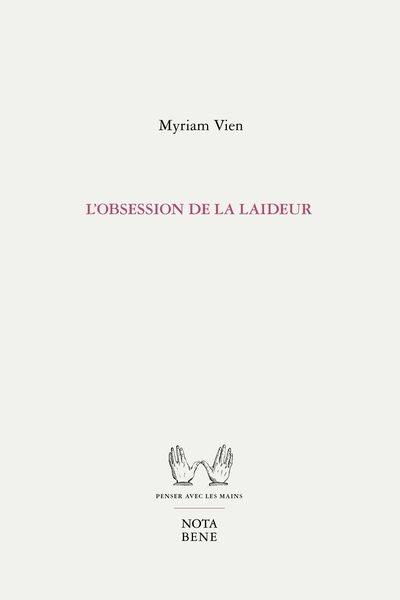 L'obsession de la laideur