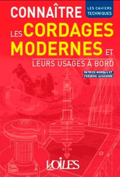 Connaître les cordages modernes : et leurs usages à bord Connaître les cordages modernes : et leurs usages à bord