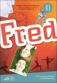 Fred, vivre avec le TDAH à l'adolescence