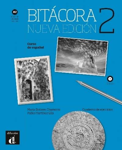Bitacora 2 : curso de espanol A2 : cuaderno de ejercicios