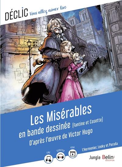 Les misérables : en bande dessinée (Fantine et Cosette) Les misérables : en bande dessinée (Fantine et Cosette)