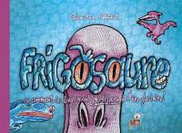 Frigosaure ou Comment les dinos n'ont pas disparu à l'ère glaciaire !