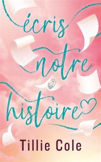 Ecris notre histoire