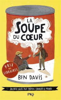 La soupe du coeur : un petit geste peut parfois changer le monde