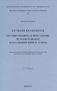 Un texte en contexte : les Flores Paradisi et le milieu culturel de Villers-en-Brabant dans la première moitié du 13e siècle