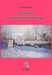 Souvenirs du garçon venu du froid