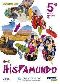 Hispamundo 5e, A1-A1+ : manuel collaboratif : nouveau programme 2026