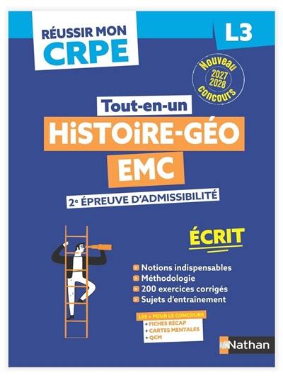 Tout-en-un histoire, géo, EMC, 2e épreuve d'admissibilité : écrit L3 : nouveau concours 2027-2028