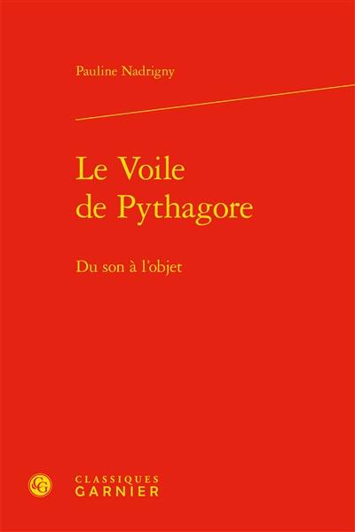 Le voile de Pythagore : du son à l’objet Le voile de Pythagore : du son à l’objet