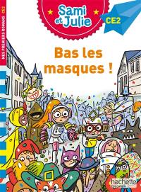 Bas les masques ! : CE2