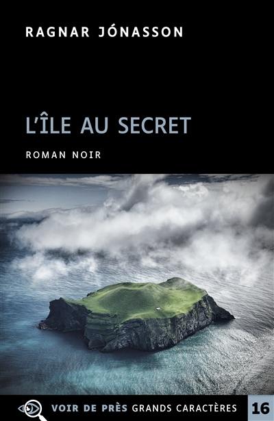 L'île au secret : roman noir L'île au secret : roman noir