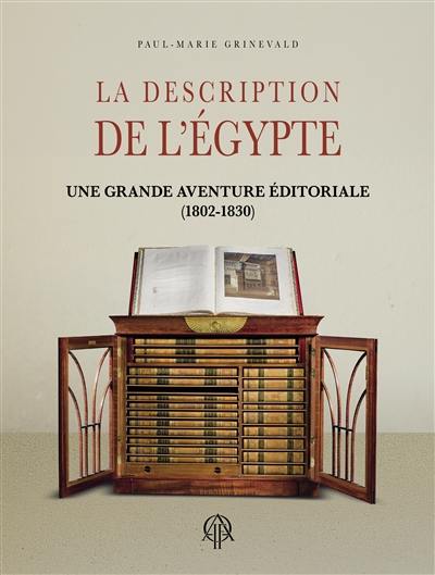 La Description de l'Egypte : une grande aventure éditoriale (1802-1830)