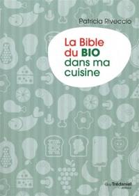 La bible du bio dans ma cuisine