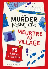 The Murder Mystery Club : Meurtre au village