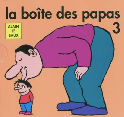 La boîte des papas 3 La boîte des papas 3