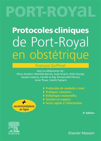 Protocoles cliniques de Port-Royal en obstétrique Protocoles cliniques de Port-Royal en obstétrique