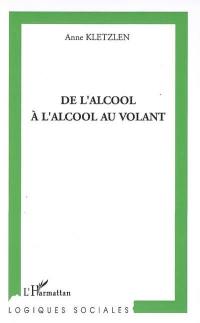 De l'alcool à l'alcool au volant