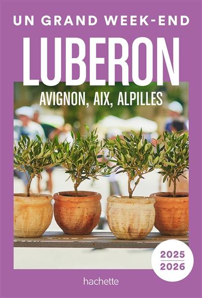 Luberon, Avignon, Aix, Alpilles : 2025-2026