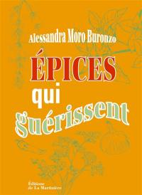 Epices qui guérissent