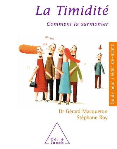 La timidité : comment la surmonter La timidité : comment la surmonter
