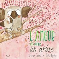 L'amour est comme un arbre