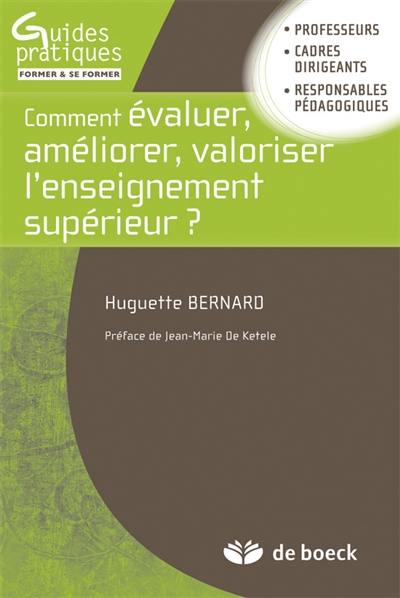 Comment évaluer, améliorer, valoriser l'enseignement supérieur ? : professeurs, cadres dirigeants, responsables pédagogiques