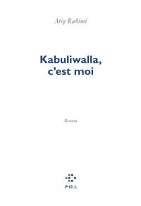 Kabuliwalla, c'est moi