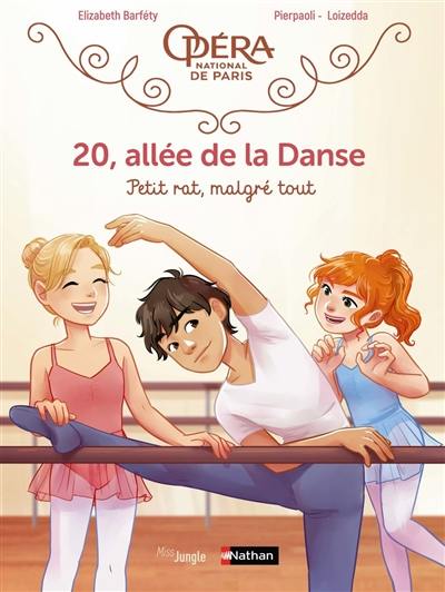 20, allée de la danse. Vol. 6. Petit rat, malgré tout
