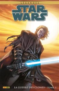 Star Wars : légendes. La guerre des clones. Vol. 3