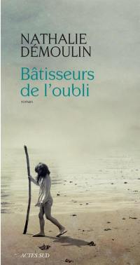 Bâtisseurs de l'oubli