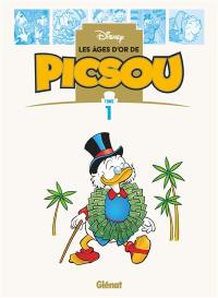 Les âges d'or de Disney. Les âges d'or de Picsou. Vol. 1