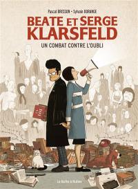 Beate et Serge Klarsfeld : un combat contre l'oubli