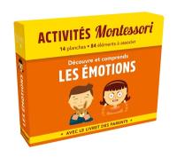 Découvre et comprends les émotions : activités Montessori Découvre et comprends les émotions : activités Montessori