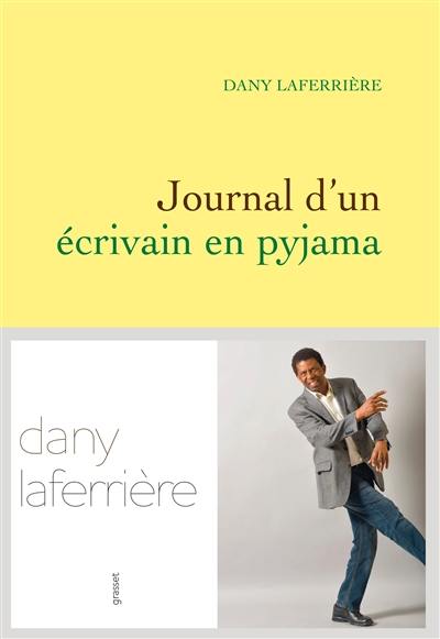 Journal d'un écrivain en pyjama Journal d'un écrivain en pyjama