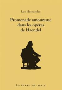 Promenade amoureuse dans les opéras de Haendel