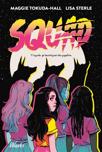 Squad : n'importe qui tuerait pour être populaire