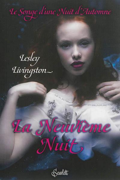 Le songe d'une nuit d'automne. Vol. 1. La neuvième nuit