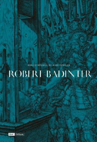 Une passion pour la justice : dans la bibliothèque de Robert Badinter Une passion pour la justice : dans la bibliothèque de Robert Badinter