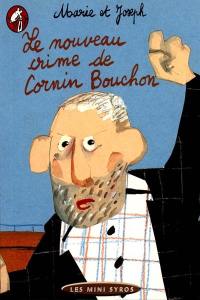 Le nouveau crime de Cornin Bouchon