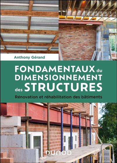 Fondamentaux du dimensionnement des structures : rénovation et réhabilitation des bâtiments