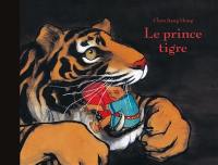 Le prince tigre Le prince tigre
