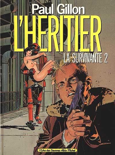La Survivante. Vol. 2. L'héritier La Survivante. Vol. 2. L'héritier