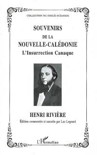 Souvenirs de la Nouvelle-Calédonie : l'insurrection canaque