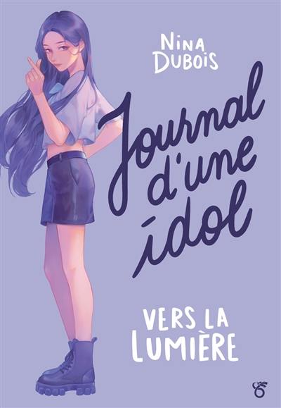 Journal d'une idol : vers la lumière