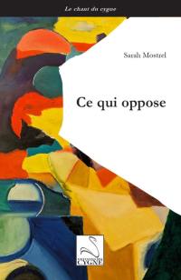 Ce qui oppose