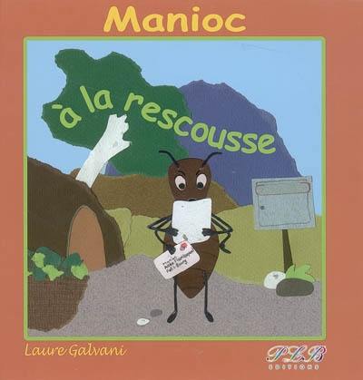 Manioc à la rescousse Manioc à la rescousse