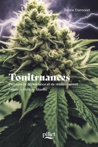 Tonitruances : parcours de dépendance et de rétablissement