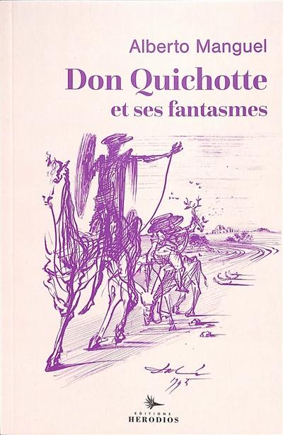 Don Quichotte et ses fantasmes