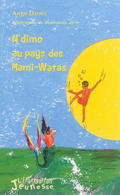 N'dimo au pays des Mami-Watas