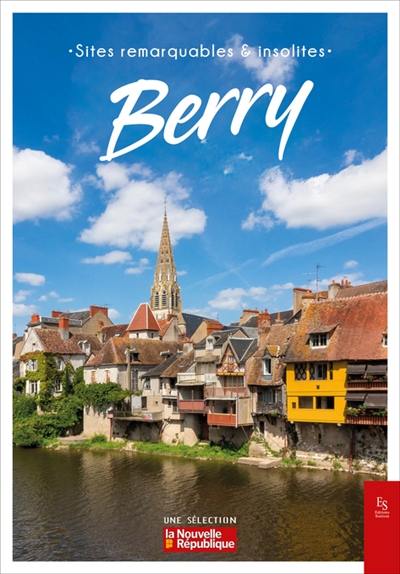 Berry : sites remarquables & insolites